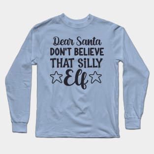 Dear Santa T-Shirt Long Sleeve T-Shirt